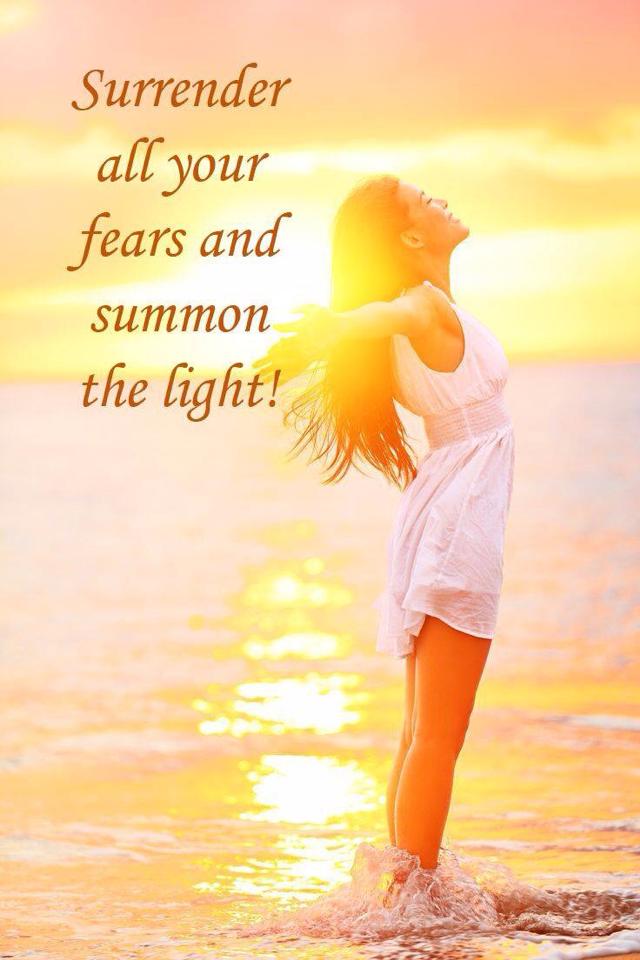surrender fear summon light open arms